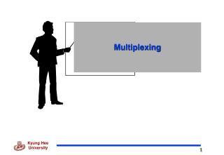 Multiplexing