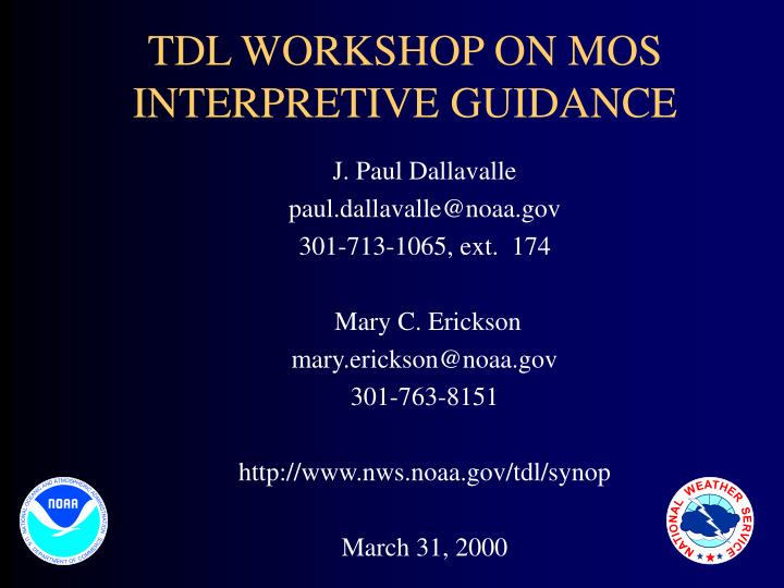 tdl workshop on mos interpretive guidance
