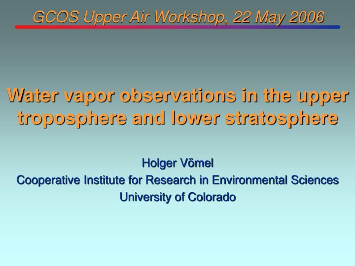 gcos upper air workshop 22 may 2006