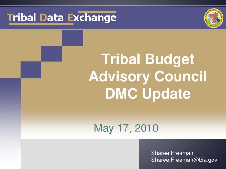tribal budget advisory council dmc update