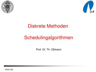diskrete methoden schedulingalgorithmen
