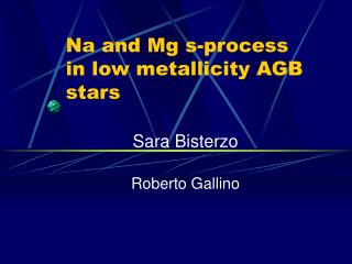 Na and Mg s-process in low metallicity AGB stars
