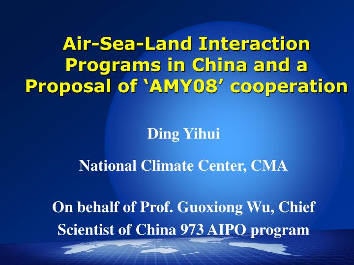 air sea land interaction programs in china and a proposal of amy08 cooperation