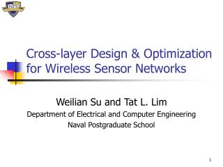 Cross-layer Design &amp; Optimization for Wireless Sensor Networks