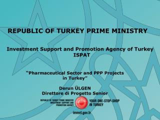 REPUBLIC OF TURKEY PRIME MINISTRY