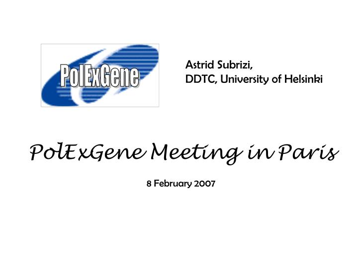 polexgene meeting in paris 8 february 2007