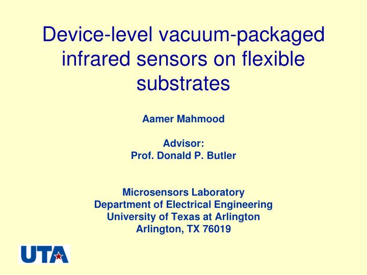 device level vacuum packaged infrared sensors on flexible substrates