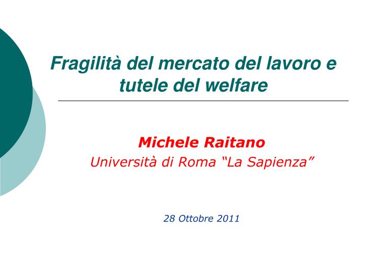 fragilit del mercato del lavoro e tutele del welfare