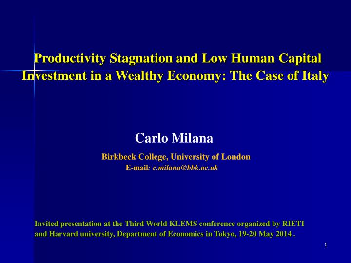productivity stagnation and low human capital investment in a wealthy economy the case of italy