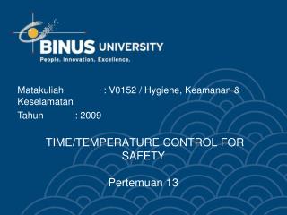 TIME/TEMPERATURE CONTROL FOR SAFETY Pertemuan 13