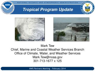 Mark Tew Chief, Marine and Coastal Weather Services Branch