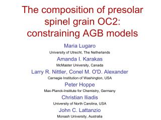 The composition of presolar spinel grain OC2: constraining AGB models