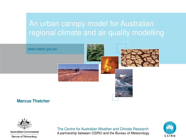 an urban canopy model for australian regional climate and air quality modelling