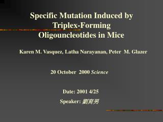 Specific Mutation Induced by Triplex-Forming Oligouncleotides in Mice
