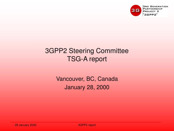3gpp2 steering committee tsg a report