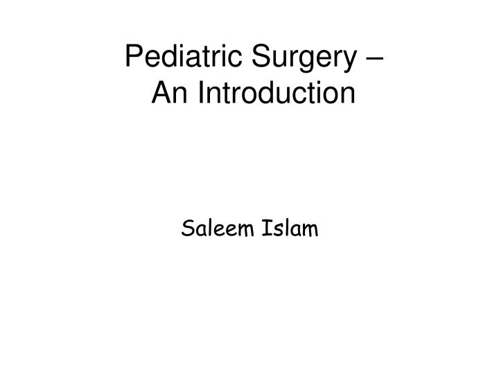pediatric surgery an introduction