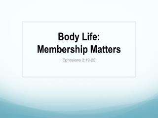 Body Life: Membership Matters