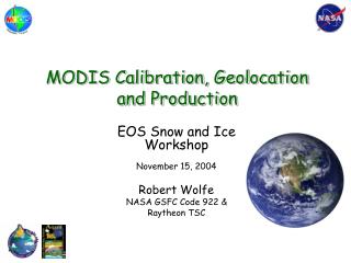 MODIS Calibration, Geolocation and Production