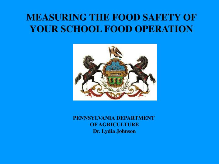 measuring the food safety of your school food operation