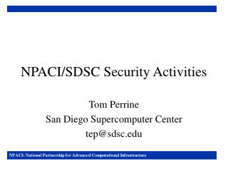 NPACI/SDSC Security Activities