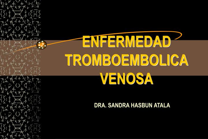 enfermedad tromboembolica venosa