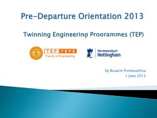 Pre-Departure Orientation 2013 Twinning Engineering Programmes (TEP)
