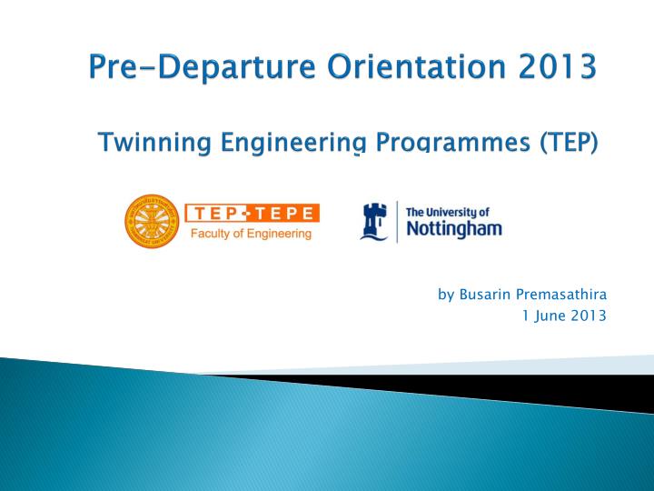 pre departure orientation 2013 twinning engineering programmes tep