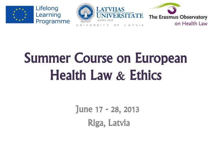 summer course on european health law ethics