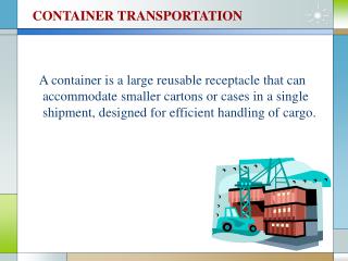 CONTAINER TRANSPORTATION