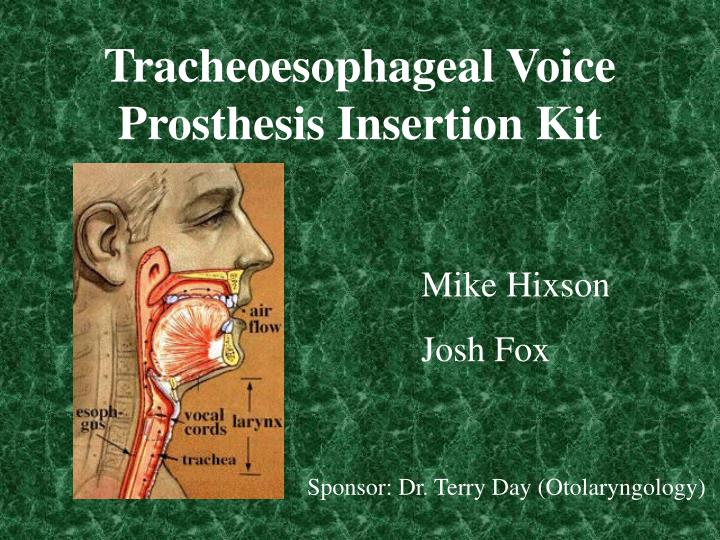 tracheoesophageal voice prosthesis insertion kit