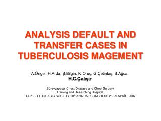 ANALYSIS DEFAULT AND TRANSFER CASES IN TUBERCULOSIS MAGEMENT