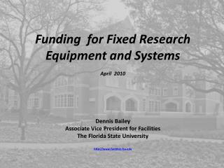 Funding for Fixed Research Equipment and Systems April 2010 Dennis Bailey