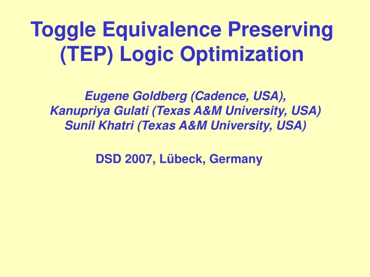 toggle equivalence preserving tep logic optimization