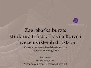 Zagrebačka burza: struktura tržišta, Pravila Burze i obveze uvrštenih društava