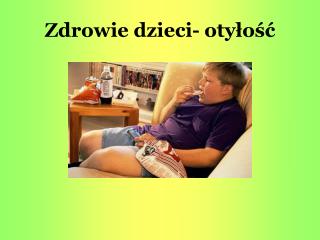 zdrowie dzieci oty o