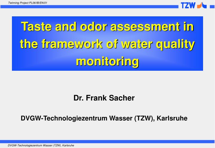 taste and odor assessment in the framework of water quality monitoring