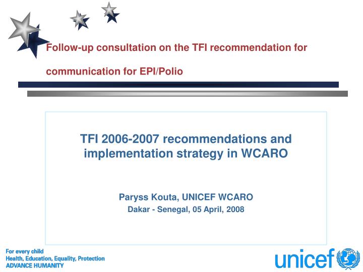 follow up consultation on the tfi recommendation for communication for epi polio