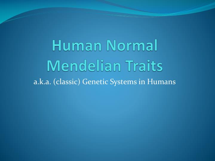 human normal mendelian traits
