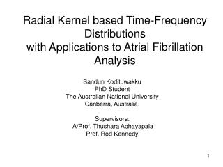 Radial Kernel based Time-Frequency Distributions with Applications to Atrial Fibrillation Analysis
