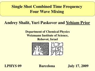 Single Shot Combined Time Frequency Four Wave Mixing