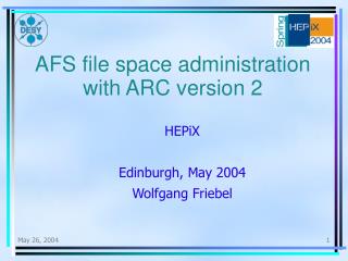 hepix edinburgh may 2004 wolfgang friebel