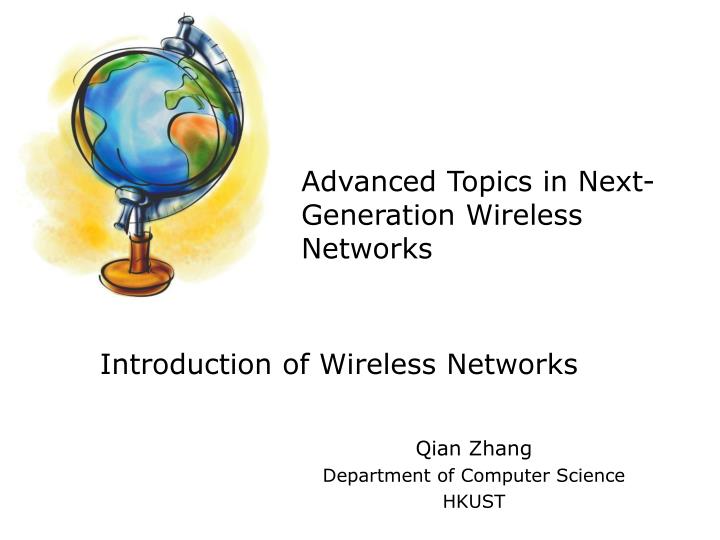 advanced topics in next generation wireless networks