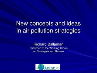 New concepts and ideas in air pollution strategies