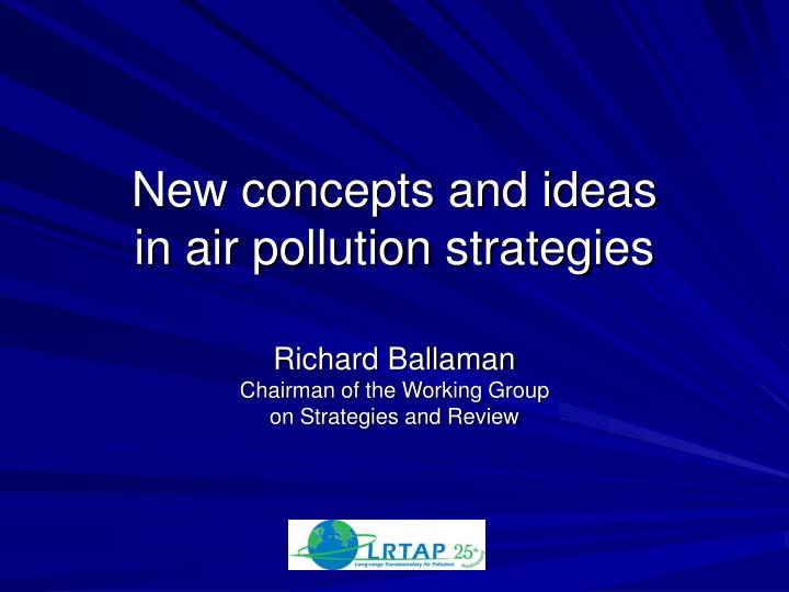 new concepts and ideas in air pollution strategies