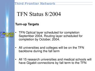 TFN Status 8/2004
