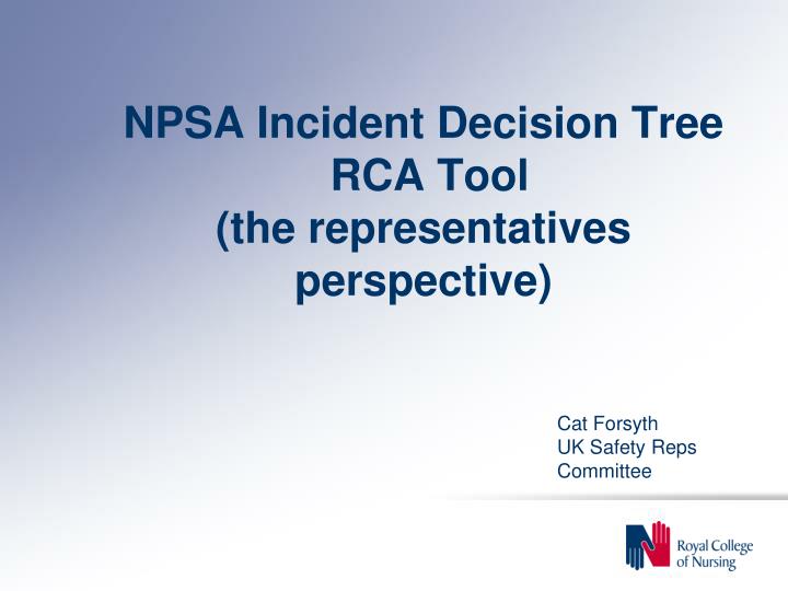 npsa incident decision tree rca tool the representatives perspective