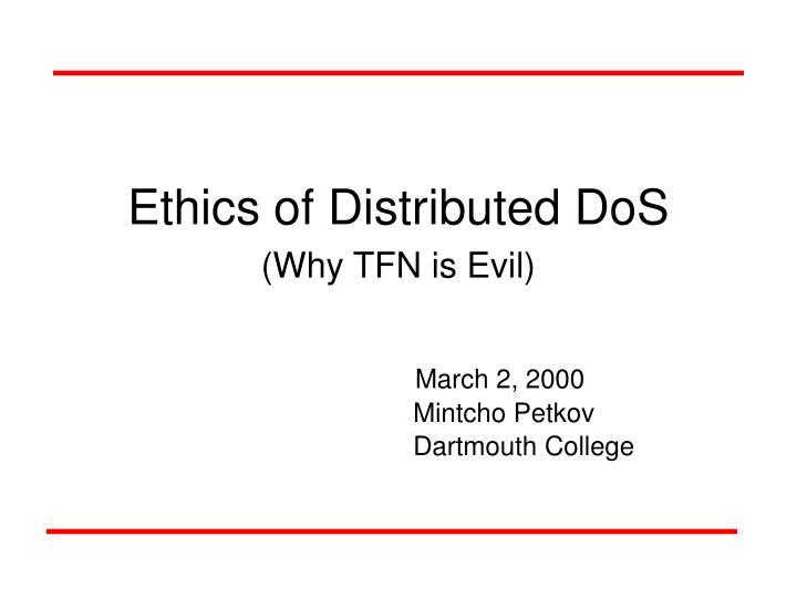 ethics of distributed dos