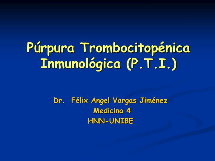 p rpura trombocitop nica inmunol gica p t i