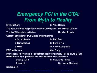 Emergency PCI in the GTA: From Myth to Reality