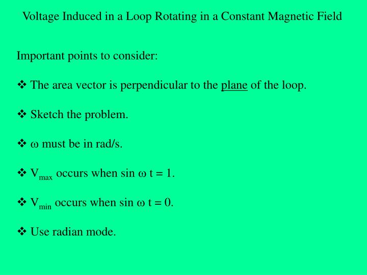 voltage induced in a loop rotating in a constant magnetic field